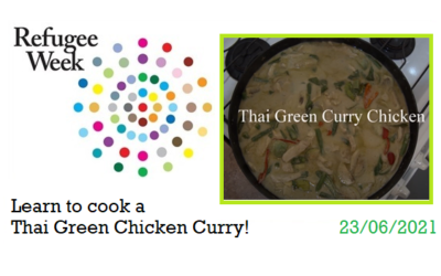 Refugee Week 2021: Learn how to make a Thai Green Chicken Curry!